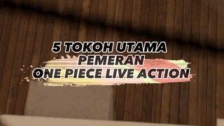 5 TOKOH UTAMA PEMERAN ONE PIECE LIVE ACTION