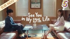 See You in My 19th Life Eps.5 HD [Sub Indo]