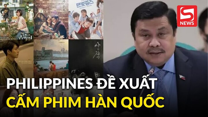 Xôn xao thông tin Philippines đề xuất cấm phim Hàn Quốc