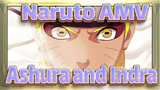 [Naruto AMV] Ashura and Indra