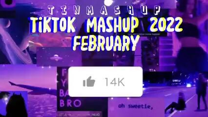 TIKTOK MASHUP FEBRUARY 2022