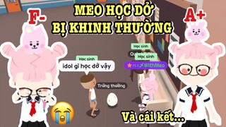 MEO HỌC DỞ BỊ KHINH THƯỜNG VÀ CÁI KẾT ĐỨNG NHẤT LỚP… PLAY TOGETHER