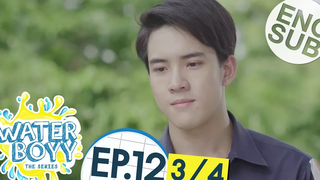 ซับไทย Waterboyy the Series EP12 3/4