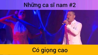 Những ca sĩ nam có giọng cao p2