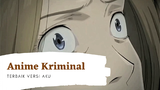 5 Rekomendasi anime bertema kriminalitas