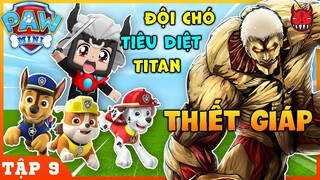 NHỮNG CHÚ CHÓ CỨU HỘ MINI WORLD | TẬP 9 | TIÊU DIỆT TITAN THIẾT GIÁP BẢO VỆ DÂN LÀNG