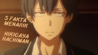 5 fakta menarik hikigaya hachiman