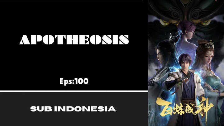 [APOTHEOSIS] Eps:100