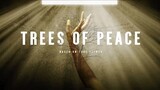 Trees of Peace 2022 (720p) Full Movie 🎥🍿🍿🍿