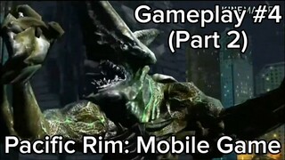 Pacific Rim: Mobile Game (Gameplay #4 - Part 2) #BstationGamers #bestofbest