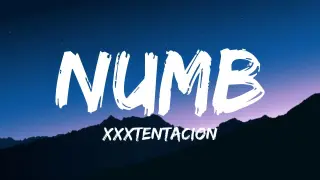 Xxxtentacion - Numb (Lyrics)