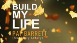 Build My Life - Pat Barrett [With Lyrics]