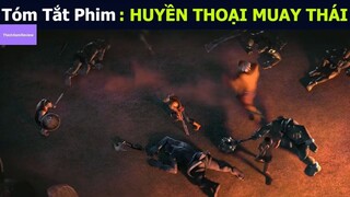 review phim Huyền thoại Muay Thái tập 4 #reviewphim #phimhay #reviewphimhay