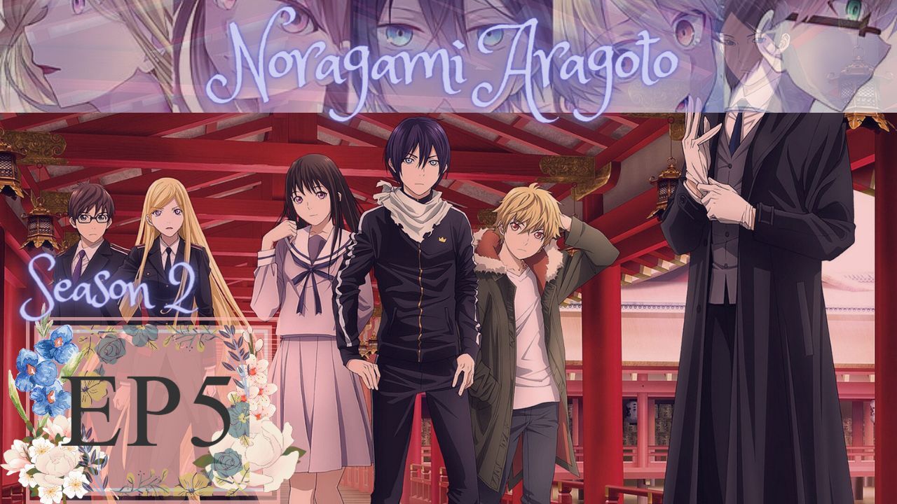 Noragami Aragoto Episode 5