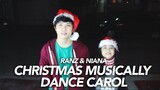 Christmas Musically Dance Carol | Ranz and Niana