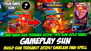 BARU ❗ BUILD SUN TERSAKIT 2024 + CARA MAIN SUN PATCH TERBARU❗ TUTORIAL SUN & GAMEPLAY SUN TOP GLOBAL