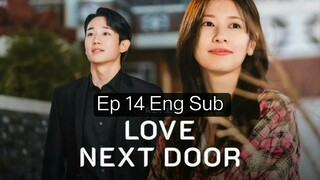 Love Next Door EP 14 Eng Sub