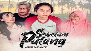 Telefilem Sebelum Pulang 2021