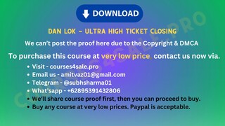 [https://Courses4sale.pro]Dan Lok - Ultra High Ticket Closing