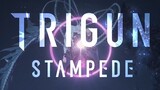 Trigun Stampede (Kanketsuhen) - Announcement