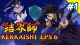[DUB INDO] PENDEKATAN YOSHIMORI & AYAKASHI - Kekkaishi PART 01