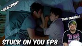 (THIS ENDING!!) STUCK ON YOU | EP8 - REACTION