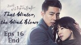 That Winter The Wind Blows 16 END (sub Indonesia)