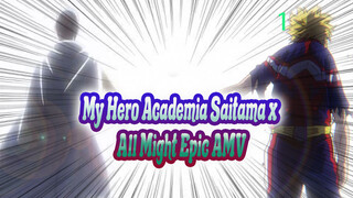 I Have No Fear Despite the Hard Road Ahead | Saitama x All Might Epic-1