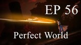 Perfect World Ep 56 Subtitle Indonesia