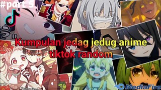 Kumpulan jedag jedug anime tiktok random terbaru dan terkeren 2023🎶🔥