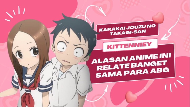 5 Alasan Anime Karakai Jouzu no Takagi-san Cocok Banget Buat ABG!!!