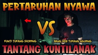 🔴 1102- PERTARUHAN NYAWA !!! TANTANG KUNTILANAK ADU NYALI DI MALL ANGKER