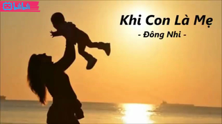 Khi con là Mẹ ,con sẽ hiểu được nổi lòng của mẹ dành cho con #musiccamdong