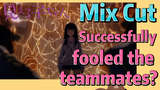 [Mieruko-chan]  Mix Cut |Successfully fooled the teammates?