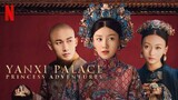 Yanxi Palace: Princess Adventures Episode 3