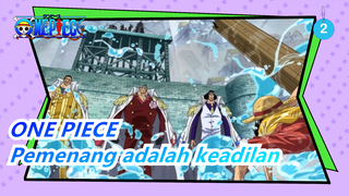 ONE PIECE|[Keren]5 Menit Untuk Mengulas Marineford Arc - Pemenang Adalah Keadilan_2