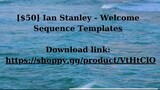 [$50] Ian Stanley - Welcome Sequence Templates