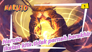 [Naruto] Ikatan kita tidak pernah berakhir, Selamat Tinggal, Masa Muda Kita_1