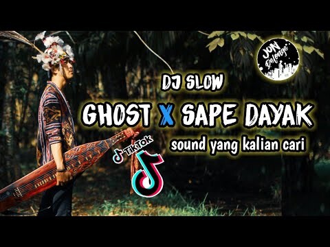 DJ GHOST X SAPE DAYAK  VIRAL TIKTOK