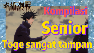 [Jujutsu Kaisen] Kompilasi | Senior Toge sangat tampan