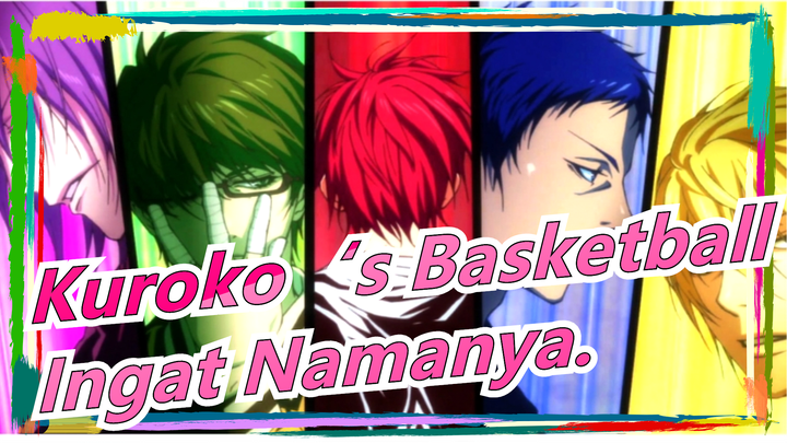 Kuroko‘s Basketball|[Semua Anggota] Ingat Namanya.