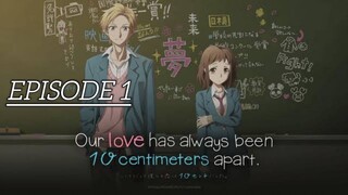 Watching Our Love has Always Been 10 Centimeters Apart Episode 1 English Sub