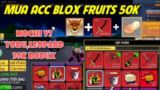 Roblox | Thử Thách Cầm 50k Mua Acc Có Yoru Và Mochi V2 Và 30k Robux Cho Các Bạn