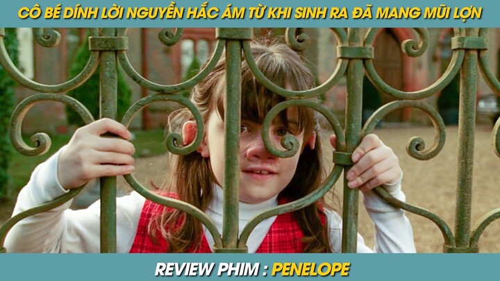 REVIEW PHIM ST | TÓM TẮT PHIM CÔ BÉ CHỊU LỜI NGUYỀN HẮC ÁM TỪ KHI SINH RA ĐÃ MANG MŨI HEO TRÊN MẶT