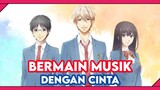 Ketika Musik Menyatukan Semuanya | Rekomendasi Anime Musik | Rekomendasi Anime School