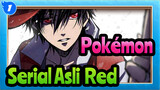 [Pokémon (Serial Asli) / MAD / Beat Sync] 
Red & Charizard --- Bakar Semuanya_1