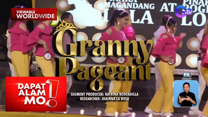 Mga lolo at lola sa Laguna, rumampa sa beauty pageants! | Dapat Alam Mo!