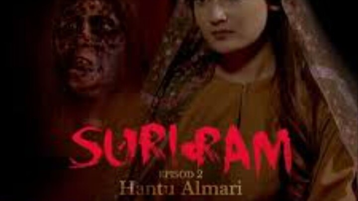 suri-ram..bila malam menjelma..episod 2..hantu almari