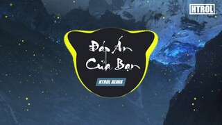 Đáp Án của Bạn ( Htrol Remix ) Anna , Phiên Bản Nữ | Nhạc EDM Tiktok Gây Nghiện 2020 Hay Nhất