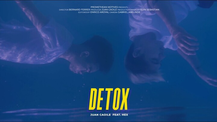 Juan Caoile - Detox feat. Hex (Official Video)